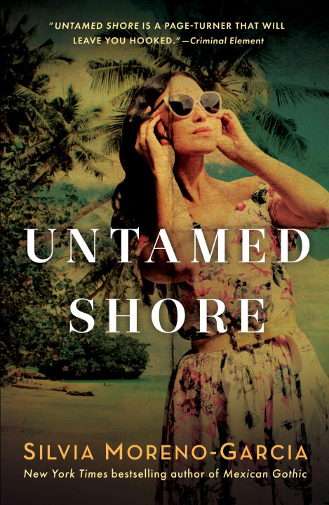 Kniha Untamed Shore Silvia Moreno-Garcia