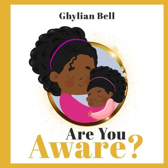 Knjiga Are you Aware? Ghylian Bell