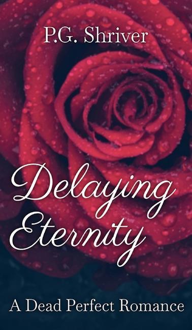Kniha Delaying Eternity P. G. Shriver