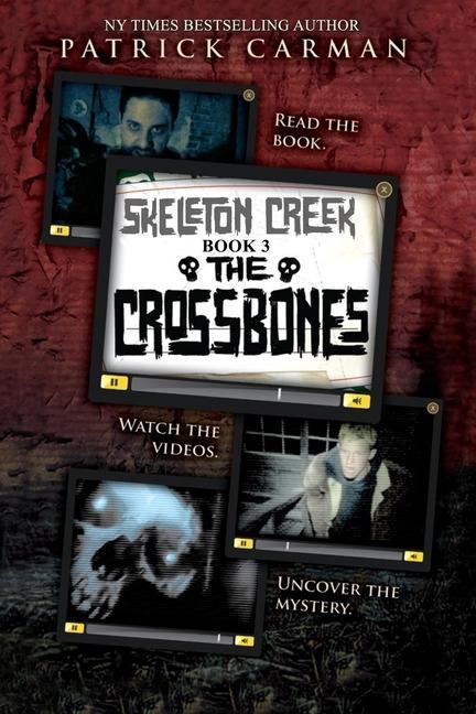 Knjiga Skeleton Creek #3: The Crossbones Patrick Carman