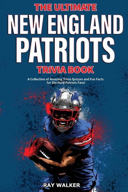 Książka Ultimate New England Patriots Trivia Book 