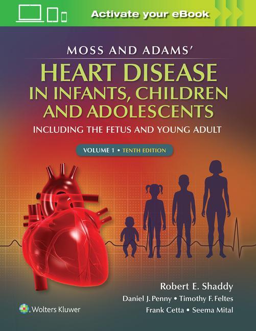 Könyv Moss & Adams' Heart Disease in infants, Children, and Adolescents Shaddy
