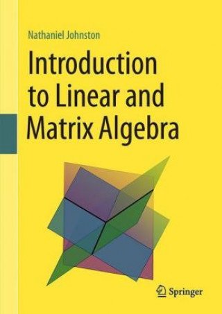Carte Introduction to Linear and Matrix Algebra Nathaniel Johnston