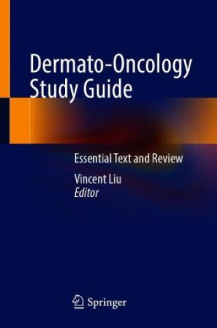 Knjiga Dermato-Oncology Study Guide Vincent Liu