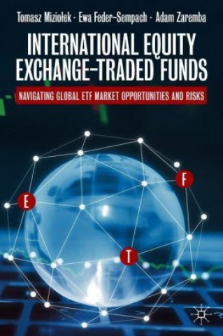 Kniha International Equity Exchange-Traded Funds Tomasz Miziolek