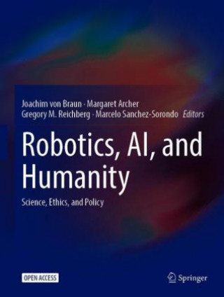 Könyv Robotics, AI, and Humanity 
