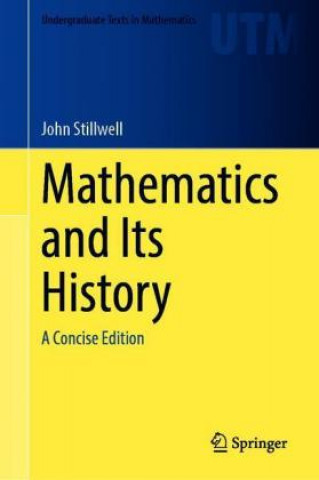 Könyv Mathematics and Its History John Stillwell