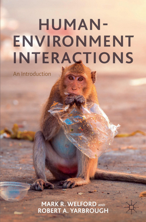 Knjiga Human-Environment Interactions Mark R. Welford