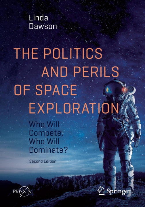 Книга Politics and Perils of Space Exploration Linda Dawson
