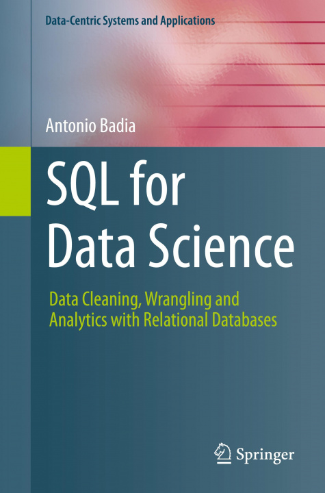 Könyv SQL for Data Science Antonio Badia
