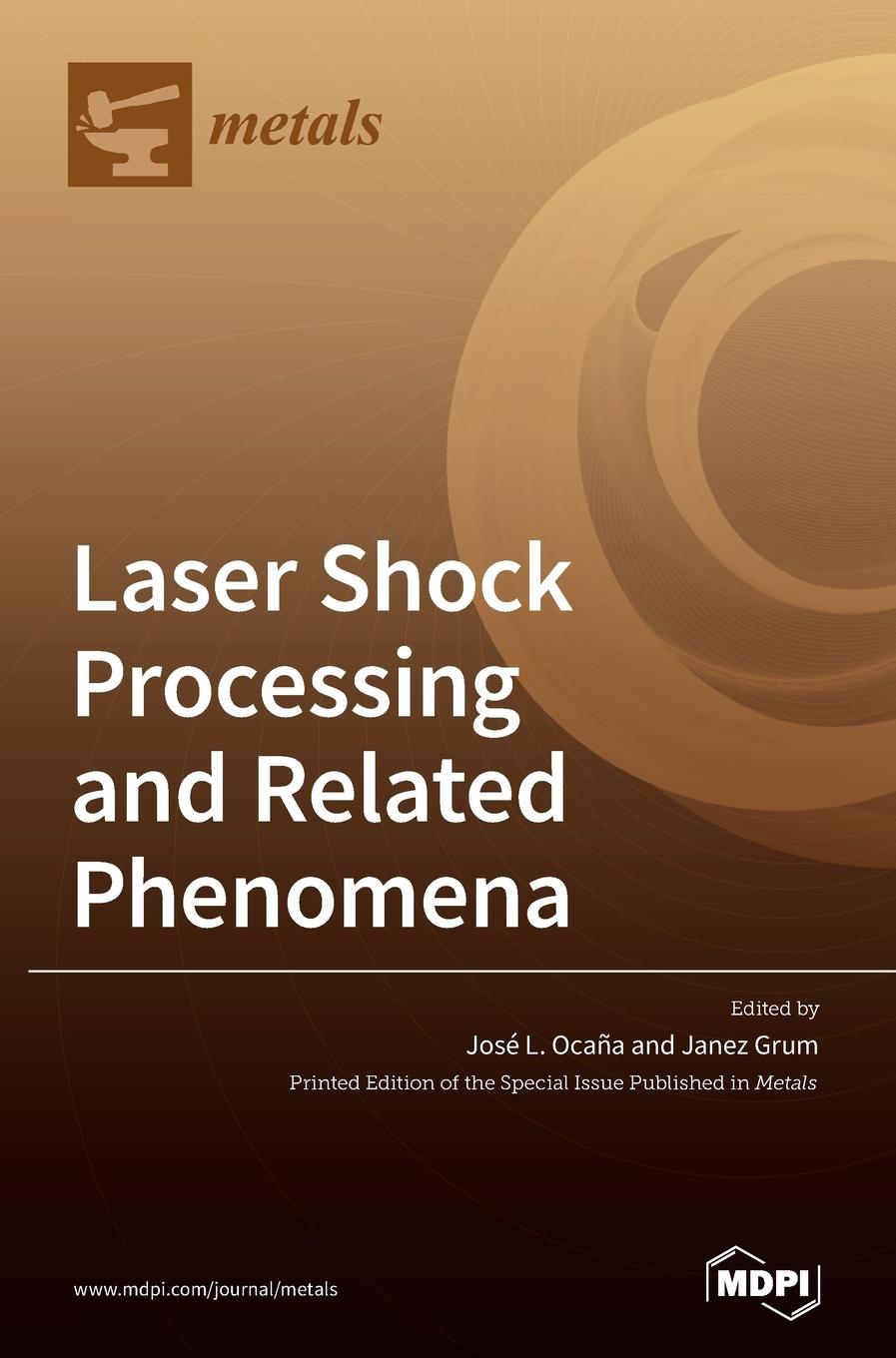 Knjiga Laser Shock Processing and Related Phenomena José Luis Oca?a