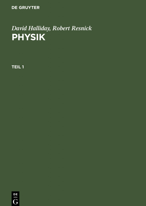 Книга David Halliday; Robert Resnick: Physik. Teil 1 Robert Resnick