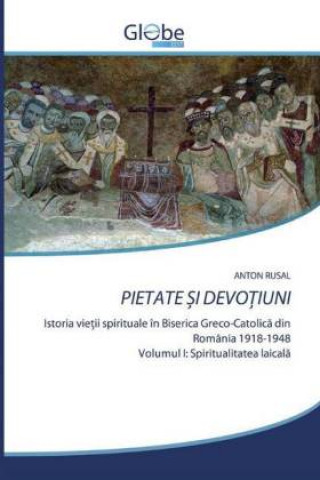 Book Pietate &#536;i Devo&#538;iuni 