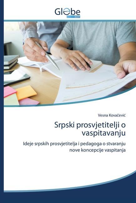 Könyv Srpski prosvjetitelji o vaspitavanju 