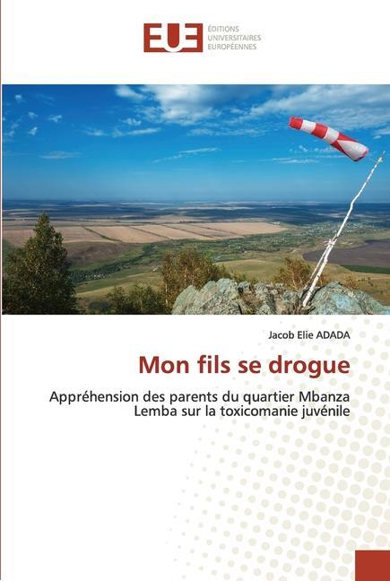 Knjiga Mon fils se drogue Jacob Elie ADADA
