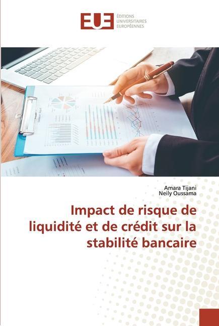 Книга Impact de risque de liquidite et de credit sur la stabilite bancaire Neily Oussama