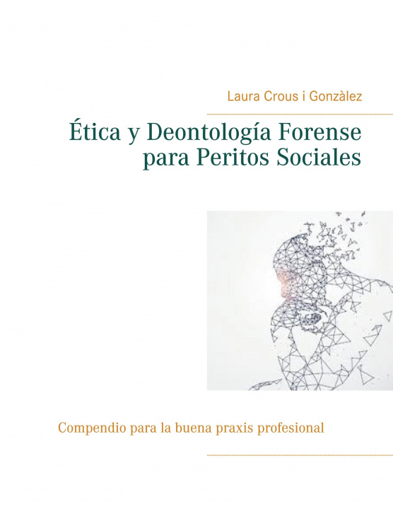 Kniha Etica y Deontologia Forense para Peritos Sociales 