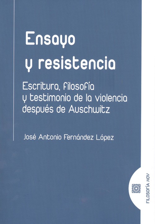 Könyv ENSAYO Y RESISTENCIA JOSE ANTONIO FERNANDEZ LOPEZ