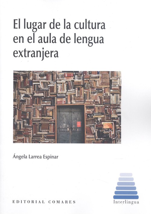 Книга LUGAR DE LA CULTURA EN EL AULA DE LENGUA EXTRANJERA ANGELA LARREA ESPINAR