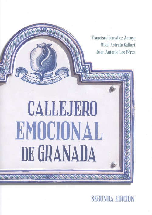 Könyv CALLEJERO EMOCIONAL DE GRANADA 2020 FRANCISCO GONZALEZ ARROYO