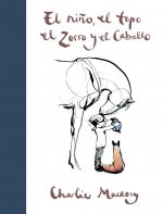 Kniha El nino, el topo, el zorro y el caballo / The Boy, the Mole, the Fox and the Horse 