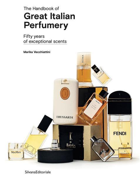 Kniha Handbook of Great Italian Perfumery Marika Vecchiattini