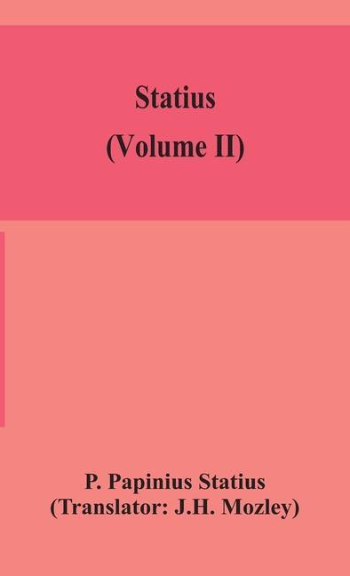 Kniha Statius (Volume II) J. H. Mozley