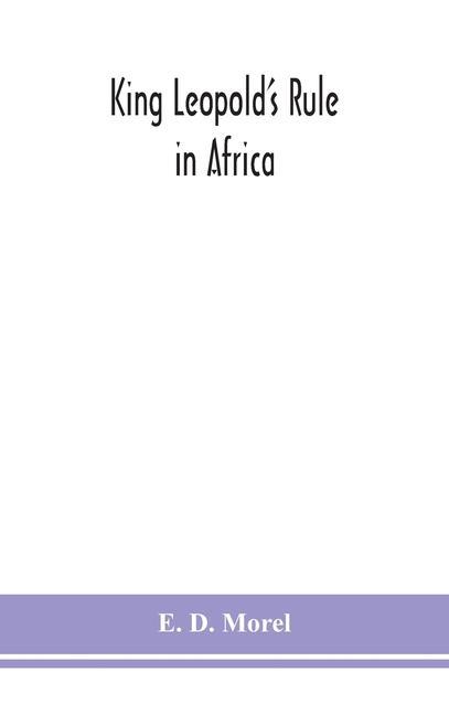 Knjiga King Leopold's rule in Africa E. D. Morel