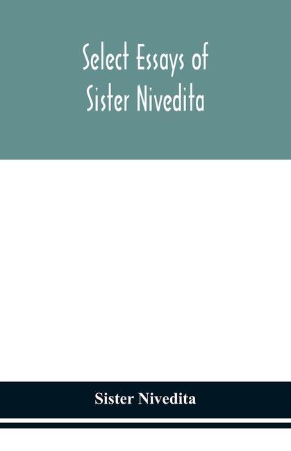 Könyv Select essays of sister Nivedita 