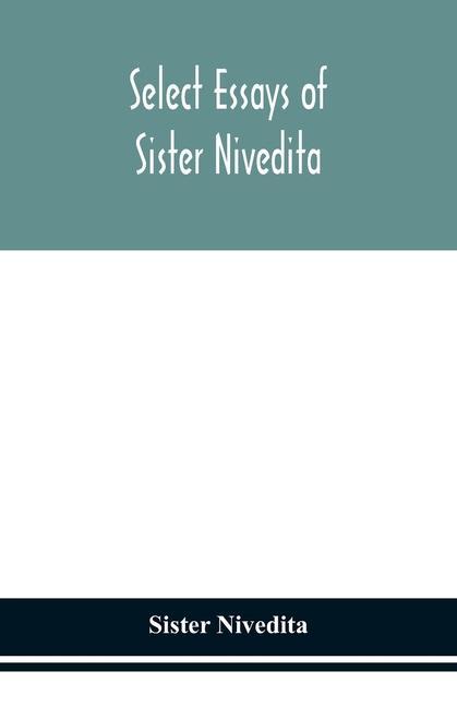 Książka Select essays of sister Nivedita 