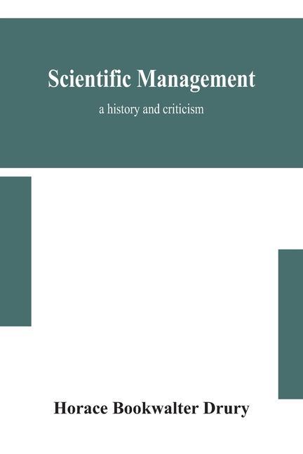 Kniha Scientific management; a history and criticism 