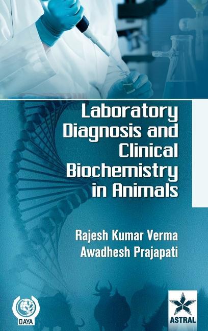 Carte Laboratory Diagnosis and Clinical Biochemistry in Animals 