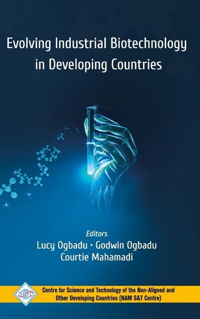 Knjiga Evolving Industrial Biotechnology in Developing Countries Lucy Ogbadu