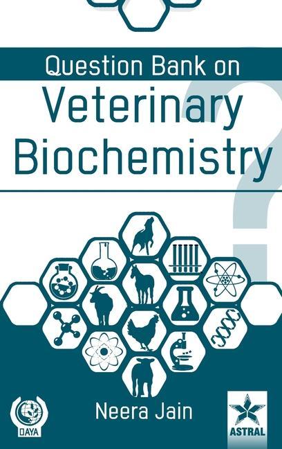 Knjiga Question Bank on Veterinary Biochemistry Neera Jain