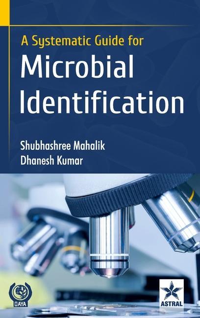 Knjiga Systematic Guide for Microbial Identification Shubhashree Mahalik
