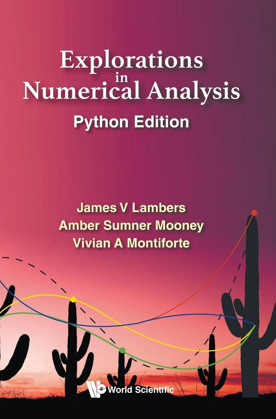 Knjiga Explorations In Numerical Analysis: Python Edition Amber C. Sumner