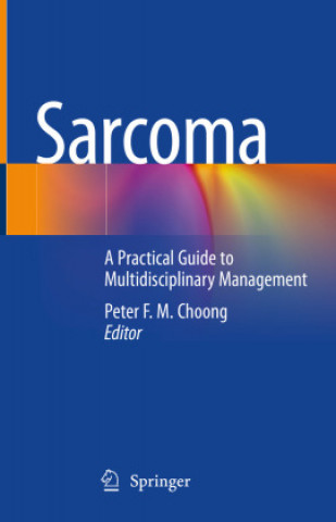 Knjiga Sarcoma Peter F. M. Choong