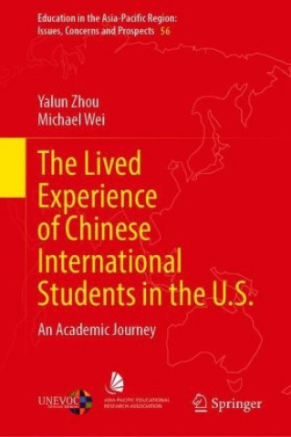 Könyv Lived Experience of Chinese International Students in the U.S. Michael Wei