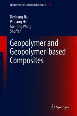 Kniha Geopolymer and Geopolymer Matrix Composites Peigang He