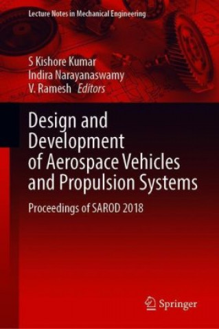 Kniha Design and Development of Aerospace Vehicles and Propulsion Systems Indira Narayanaswamy