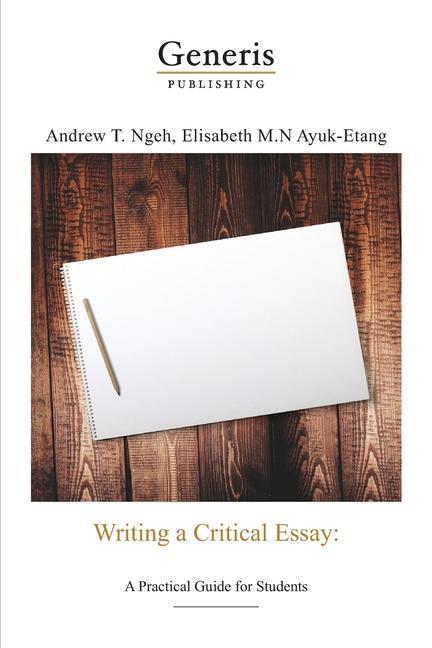 Knjiga Writing a critical essay: A practical guide for students Andrew Ngeh