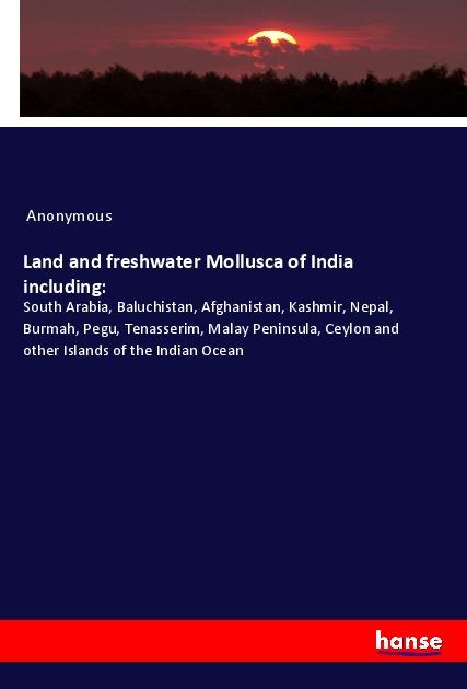 Kniha Land and freshwater Mollusca of India including: 