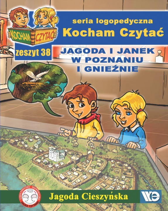 Kniha Kocham czytać Zeszyt 38 Jagoda i Janek w Poznaniu i Gnieźnie Jagoda Cieszyńska