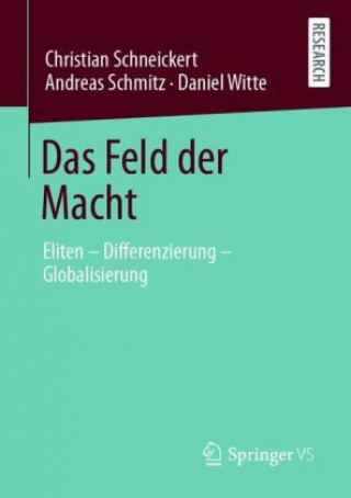 Kniha Das Feld Der Macht Andreas Schmitz