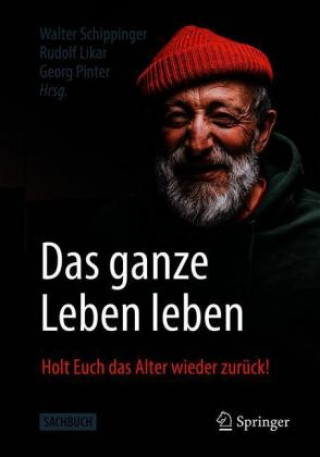 Kniha Das ganze Leben leben Rudolf Likar
