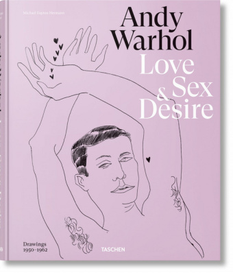Kniha Andy Warhol. Love, Sex, and Desire. Drawings 1950-1962 