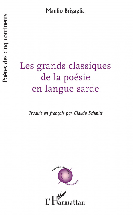 Knjiga Les grands classiques de la poésie en langue sarde Claude Schmitt