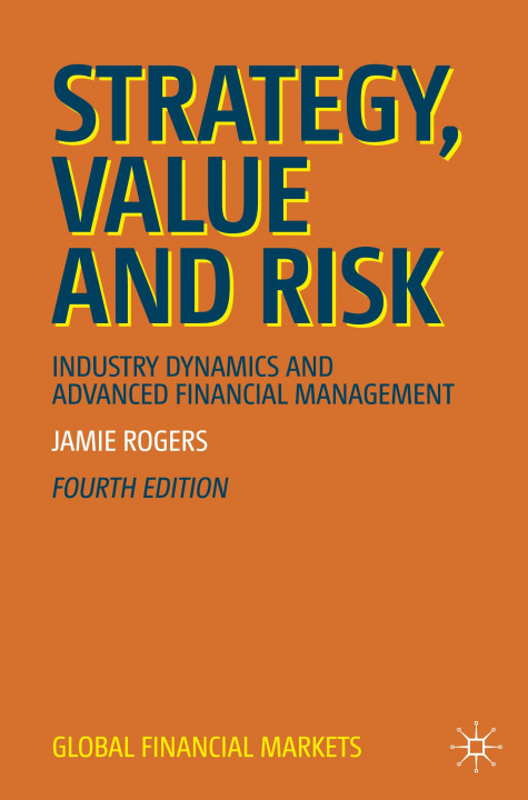 Kniha Strategy, Value and Risk Jamie Rogers