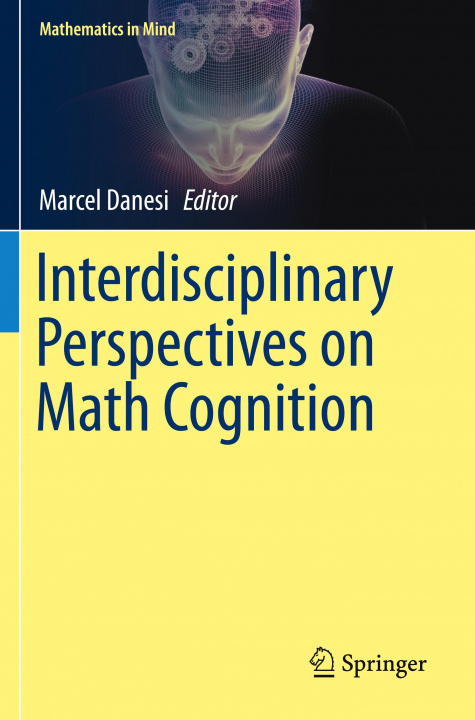 Knjiga Interdisciplinary Perspectives on Math Cognition Marcel Danesi