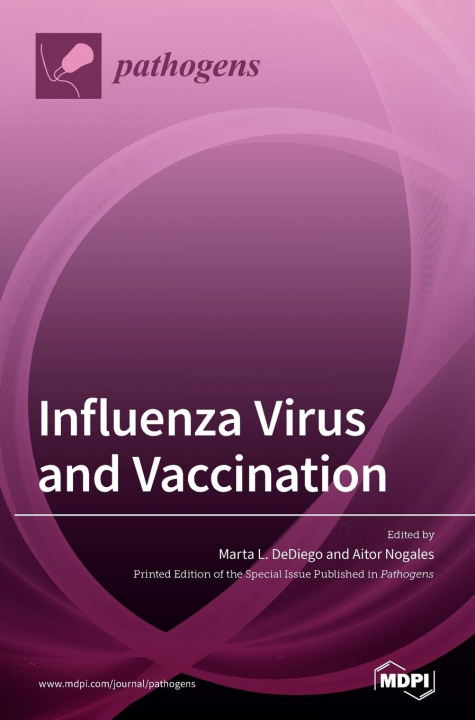 Könyv Influenza Virus and Vaccination 